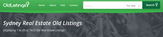 OldListings Sydney allows you to research old property listings to find out for which price the were sold before.